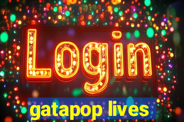 gatapop lives